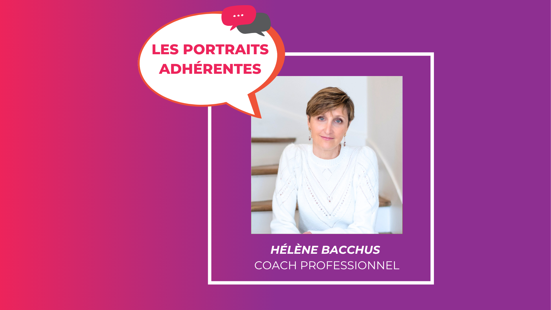 Portrait adhérente : Hélène Bacchus